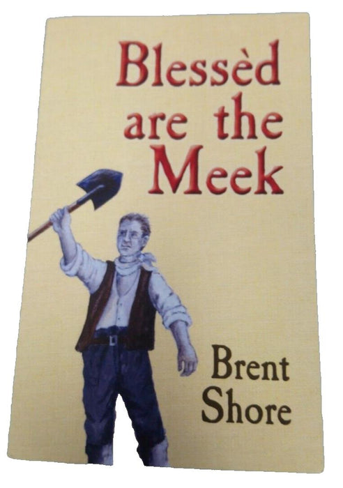 Blessed are the Meek Brent Shore