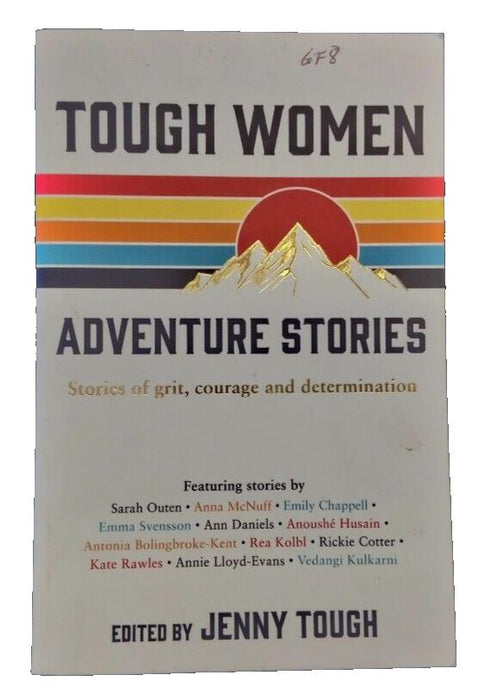 Tough Women Adventure Stories Edited by Jenny Tough (Paperback)