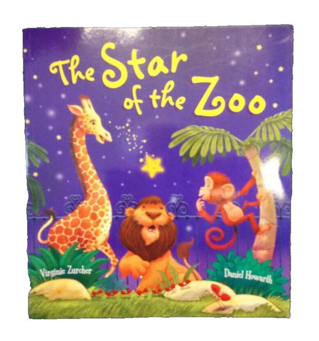 Storytime: The Star of the Zoo by Howarth, Daniel