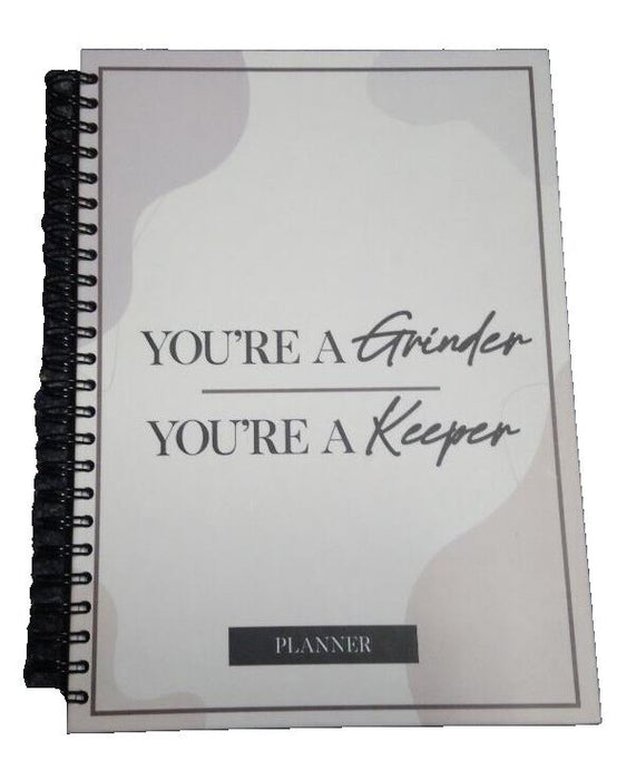 You're a Grinder, You're a Keeper Planner
