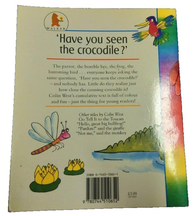 Have You Seen the Crocodile? By Colin West