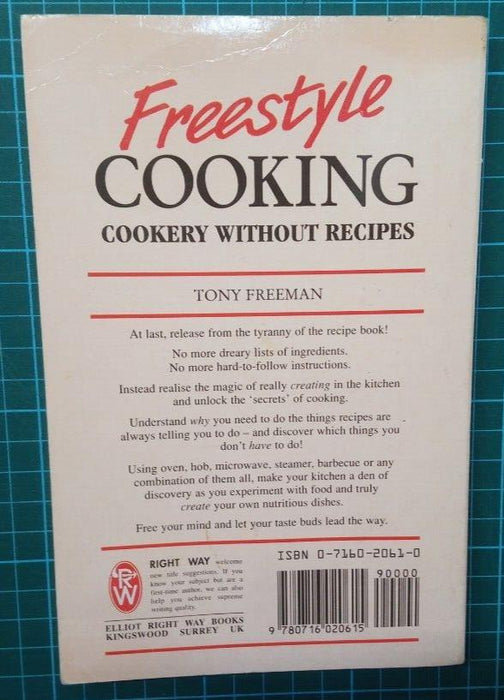 Freestyle Cooking: Cookery without Recipes by Tony Freeman (Paperback, 1996)