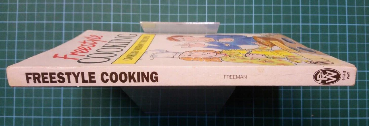 Freestyle Cooking: Cookery without Recipes by Tony Freeman (Paperback, 1996)