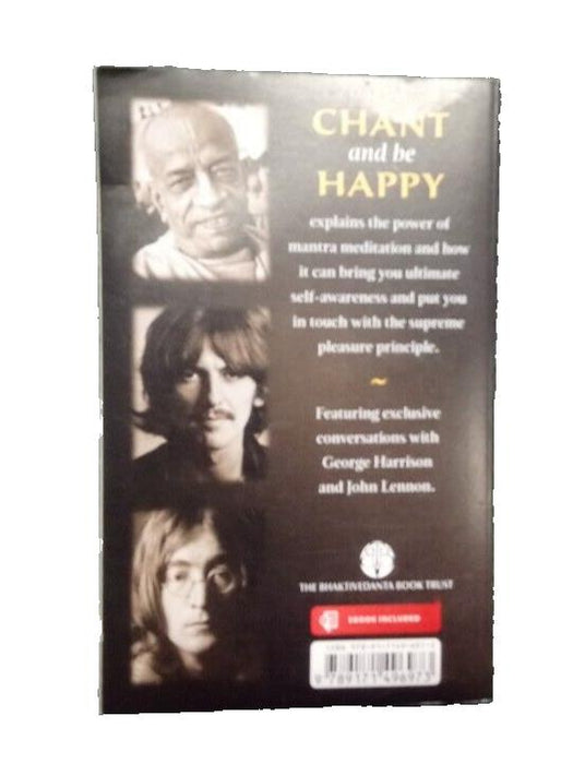 Chant and be Happy, A.C. Bhaktivedanta Swami - A C Bhaktivedanta Swami